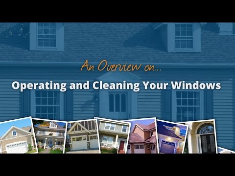 How to Clean and Operate Your Feldco Windows